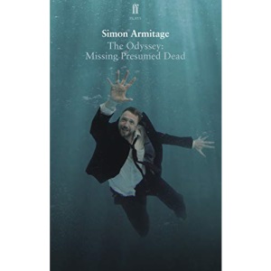 The Odyssey: Missing Presumed Dead: Adapted for the Stage