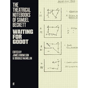 The Theatrical Notebooks of Samuel Beckett: Waiting for Godot
