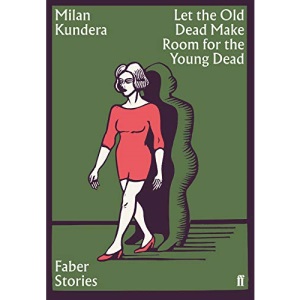 Let the Old Dead Make Room for the Young Dead: Faber Stories