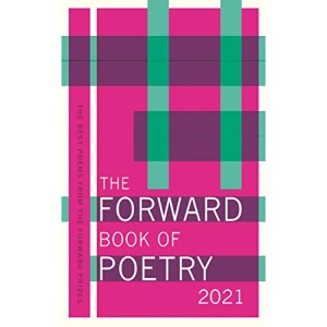 The Forward Book of Poetry 2021