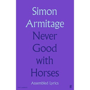 Never Good with Horses: Assembled Lyrics