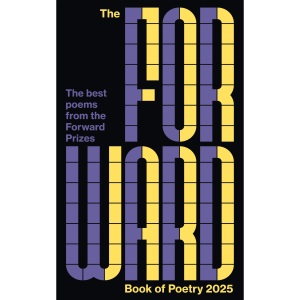 The Forward Book of Poetry 2025