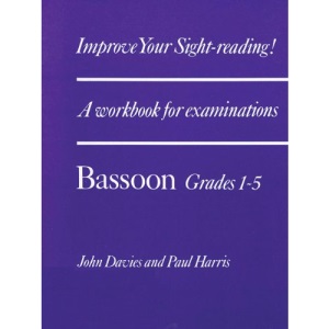 Improve your sight-reading!: A workbook for examinations grades I-V for Bassoon: Grades 1-5