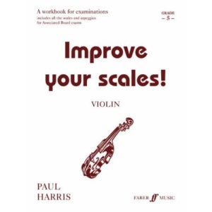 Violin: Grade 5 (Improve Your Scales!)