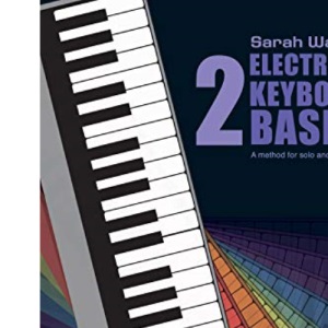 Sarah Walker's Electronic Keyboard Basics 2 (+CD)