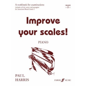 Improve Your Scales!: Piano Grade 5