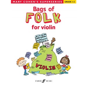 Bags of Folk for Violin: Violin Solo (Faber Edition): Mary Cohen's Superseries Grade 1-2