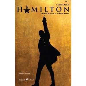 Hamilton: A Choral Medley (Mixed Voices) (Faber Choral Singles)