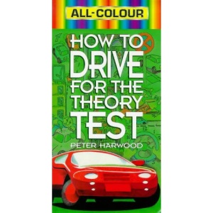 All Colour How to Drive for the Theory Test