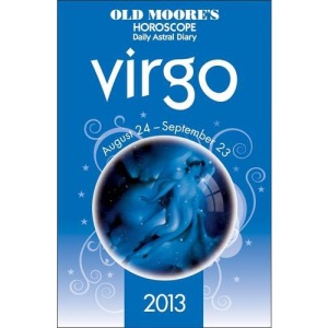 Old Moore's Horoscope Virgo 2013