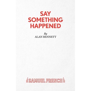 Say Something Happened (Acting Edition)