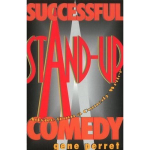 Successful Stand-up Comedy: Advice from a Comedy Writer
