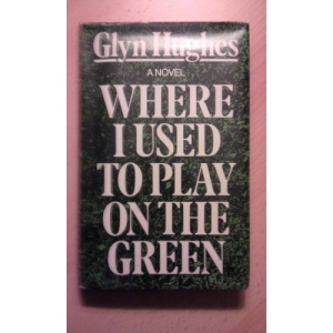 Where I Used to Play on the Green