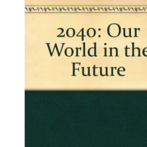 2040: Our World in the Future