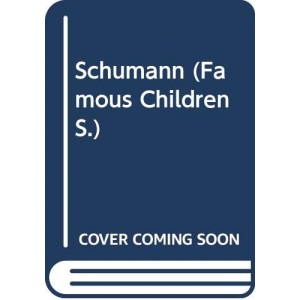 Schumann (Famous Children S.)