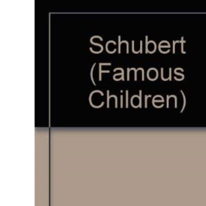 Schubert (Famous Children S.)