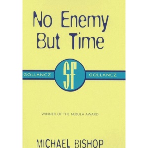 No Enemy But Time (Gollancz SF collector's edition)
