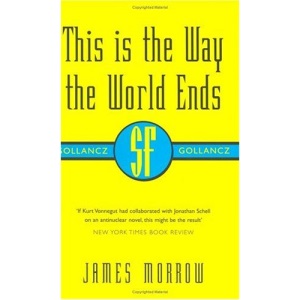 This Is The Way The World Ends (Gollancz SF collector's edition)
