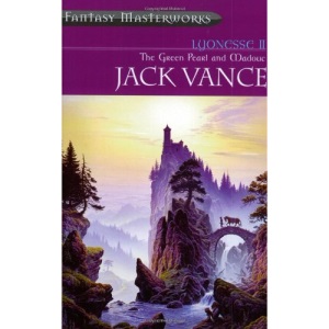 Lyonesse II: The Green Pearl and Madouc: Green Pearl and Madouc Bk. 2 (Fantasy Masterworks)