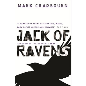 Jack Of Ravens: Kingdom of the Serpent: Book 1 (GOLLANCZ S.F.)