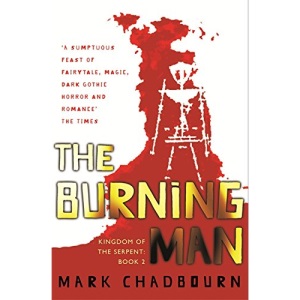The Burning Man: Kingdom of the Serpent: Book 2: Burning Man Bk. 2 (Gollancz S.F.)