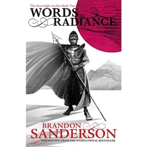Words of Radiance: The Stormlight Archive Book Two: 2