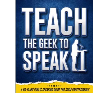 Teach the Geek to Speak