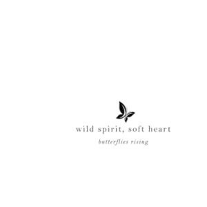 wild spirit, soft heart