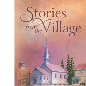 Stories from the Village