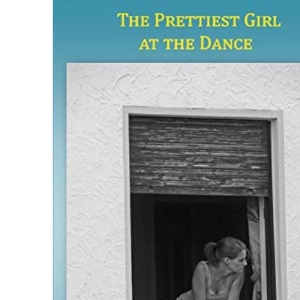 The Prettiest Girl at the Dance