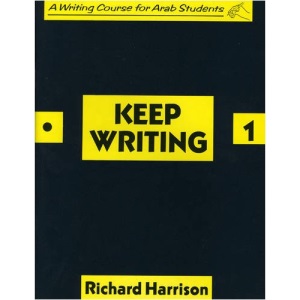Keep Writing: Bk. 1: A Writing Course for Arab Students (Skills)