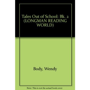 Tales Out of School: Bk. 2 (LONGMAN READING WORLD)