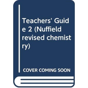 Teachers' Guide 2 (Nuffield revised chemistry)