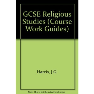 GCSE Religious Studies (Course Work Guides)