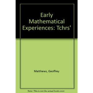 Early Mathematical Experiences: Tchrs'