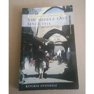 Longman Companion to the Middle East Since 1914 (Longman Companions to History)