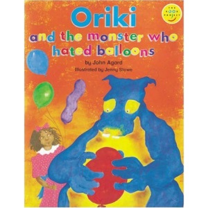 Oriki and the Monster Who Hated Balloons (LONGMAN BOOK PROJECT)