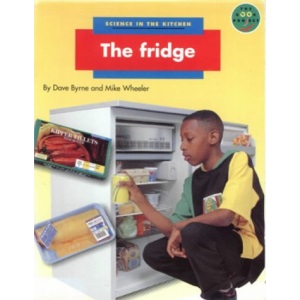 Science in the Kitchen: Fridge, The (LONGMAN BOOK PROJECT)