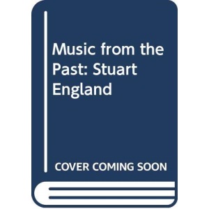 Music from the Past: Stuart England