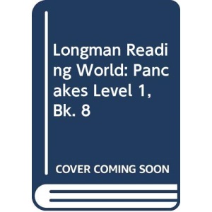 Longman Reading World: Pancakes Level 1, Bk. 8