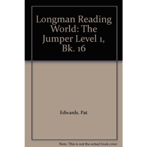 Longman Reading World: The Jumper Level 1, Bk. 16