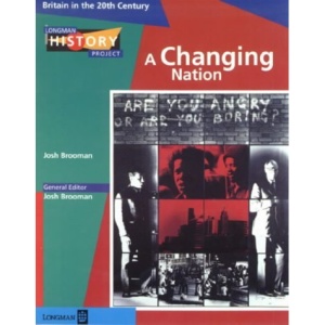Britain in the 20th Century: Changing Nation (Longman History Project)