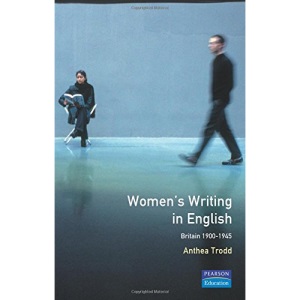 Women's Writing in English : Britain 1900-1945