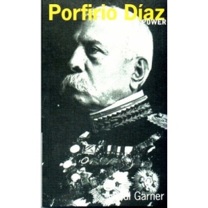 Porfirio Diaz (Profiles In Power)