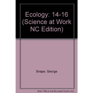 Ecology: 14-16 (Science at Work NC Edition)