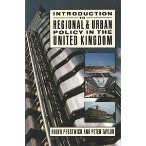 Introduction to Regional and Urban Policy in the United Kingdom (Key issues in economics & business)