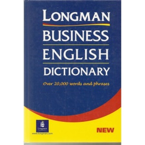 Longman Business English Dictionary (L Bus Eng Dictionary)