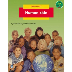 Longman Book Project: Non-Fiction: Level B: the Human Body Topic: Human Skin: Small Book