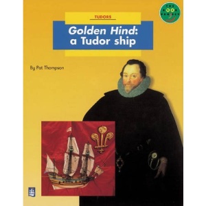 The Golden Hind: a Tudor Ship: Small Book 1 (LONGMAN BOOK PROJECT)