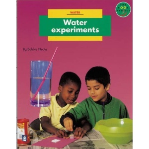 Longman Book Project: Non-Fiction: Level B: Water Topic: Water Experiments: Small Book